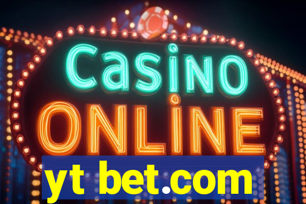 yt bet.com